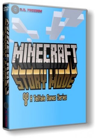 Minecraft: Story Mode - A Telltale Games Series. Episode 1-8 (2015) PC | RePack от R.G. Freedom