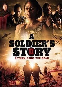 История солдата 2: Воскрешение из мертвых (2021)